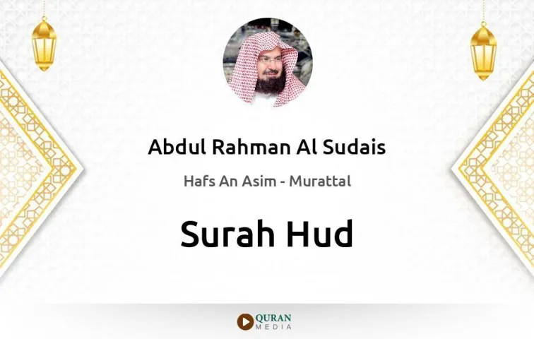 Surah Hud MP3 Abdul Rahman Al Sudais