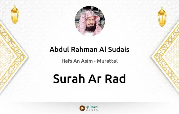 Surah Ar-Rad MP3 Abdul Rahman Al Sudais