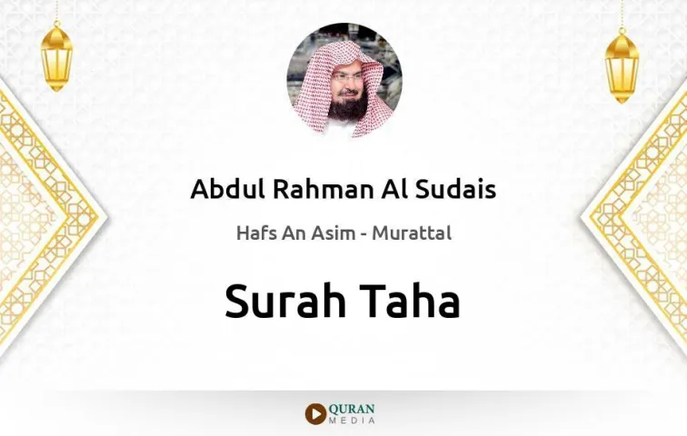 Surah Taha MP3 Abdul Rahman Al Sudais