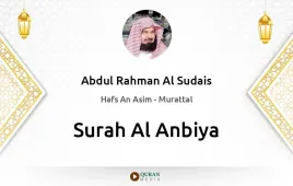 Surah Al-Anbiya by Abdul Rahman Al Sudais download & Listen