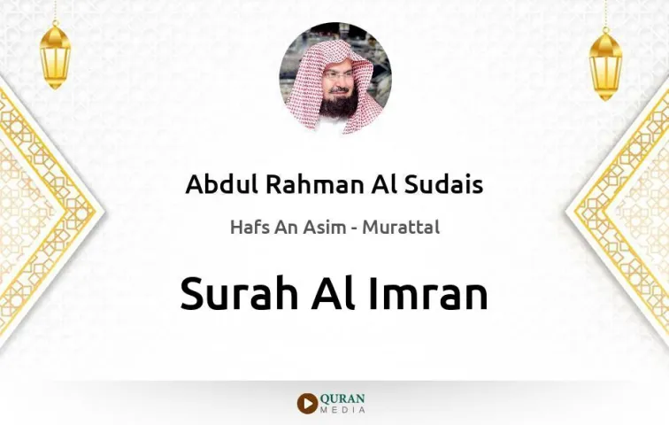 Surah Al-Imran MP3 Abdul Rahman Al Sudais