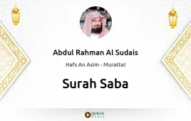 Surah Saba by Abdul Rahman Al Sudais download & Listen