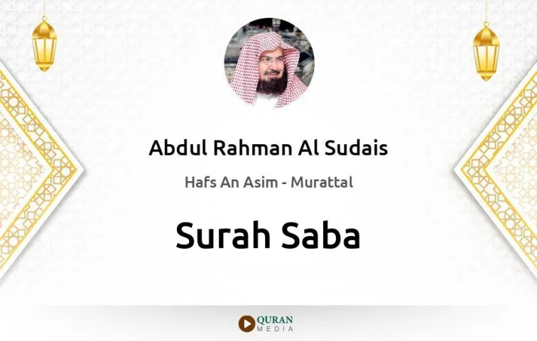 Surah Saba MP3 Abdul Rahman Al Sudais