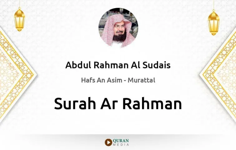 Surah Ar-Rahman MP3 Abdul Rahman Al Sudais