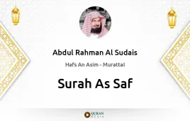 Surah As-Saf by Abdul Rahman Al Sudais download & Listen