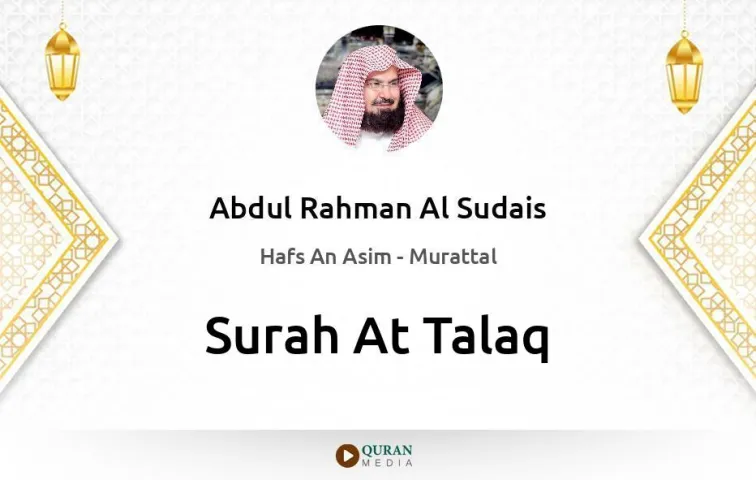 Surah At-Talaq MP3 Abdul Rahman Al Sudais