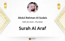 Surah Al-Araf by Abdul Rahman Al Sudais download & Listen