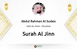 Surah Al-Jinn by Abdul Rahman Al Sudais download & Listen