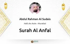 Surah Al-Anfal by Abdul Rahman Al Sudais download & Listen