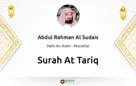 Surah At-Tariq by Abdul Rahman Al Sudais download & Listen