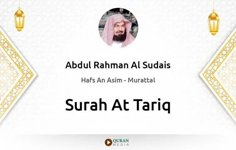 Surah At-Tariq MP3 Abdul Rahman Al Sudais