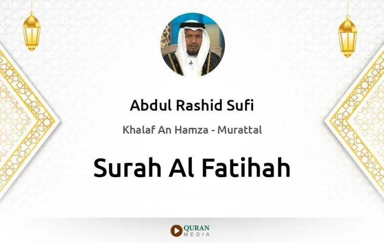 Surah Al-Fatihah MP3 Abdul Rashid Sufi