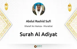 Surah Al-Adiyat by Abdul Rashid Sufi download & Listen — Khalaf An Hamza