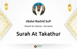 Surah At-Takathur by Abdul Rashid Sufi download & Listen — Khalaf An Hamza