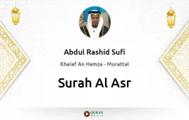 Surah Al-Asr by Abdul Rashid Sufi download & Listen — Khalaf An Hamza