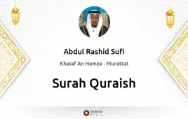 Surah Quraish by Abdul Rashid Sufi download & Listen — Khalaf An Hamza