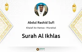 Surah Al-Ikhlas by Abdul Rashid Sufi download & Listen — Khalaf An Hamza