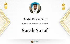 Surah Yusuf by Abdul Rashid Sufi download & Listen — Khalaf An Hamza