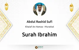 Surah Ibrahim by Abdul Rashid Sufi download & Listen — Khalaf An Hamza