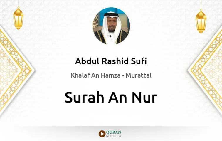 Surah An-Nur MP3 Abdul Rashid Sufi