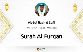 Surah Al-Furqan by Abdul Rashid Sufi download & Listen — Khalaf An Hamza