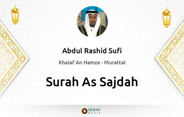 Surah As-Sajdah MP3 Abdul Rashid Sufi