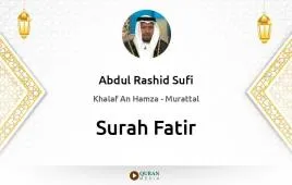 Surah Fatir by Abdul Rashid Sufi download & Listen — Khalaf An Hamza