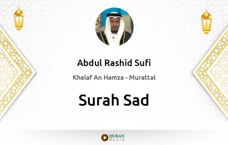 Surah Sad MP3 Abdul Rashid Sufi