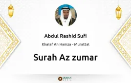 Surah Az-Zumar by Abdul Rashid Sufi download & Listen — Khalaf An Hamza