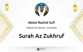 Surah Az-Zukhruf by Abdul Rashid Sufi download & Listen — Khalaf An Hamza