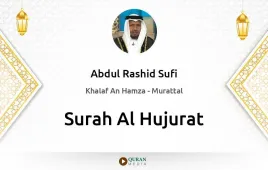 Surah Al-Hujurat by Abdul Rashid Sufi download & Listen — Khalaf An Hamza