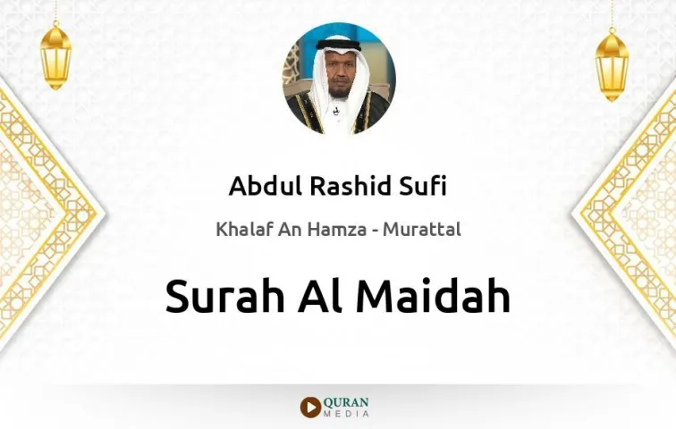 Surah Al-Maidah MP3 Abdul Rashid Sufi