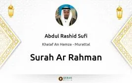 Surah Ar-Rahman by Abdul Rashid Sufi download & Listen — Khalaf An Hamza