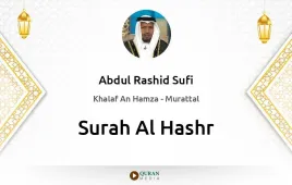 Surah Al-Hashr by Abdul Rashid Sufi download & Listen — Khalaf An Hamza