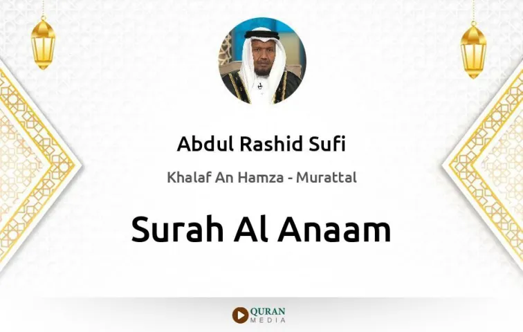 Surah Al-Anaam MP3 Abdul Rashid Sufi