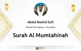 Surah Al-Mumtahinah by Abdul Rashid Sufi download & Listen — Khalaf An Hamza