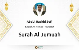 Surah Al-Jumuah by Abdul Rashid Sufi download & Listen — Khalaf An Hamza