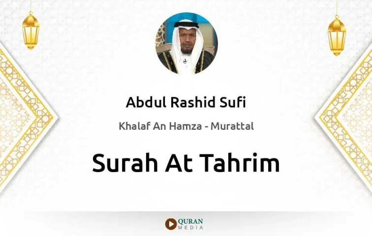 Surah At-Tahrim MP3 Abdul Rashid Sufi