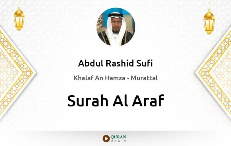 Surah Al-Araf MP3 Abdul Rashid Sufi