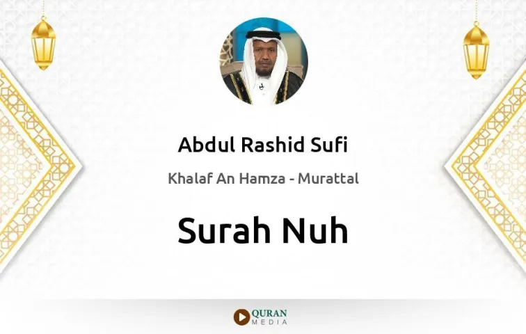 Surah Nuh MP3 Abdul Rashid Sufi