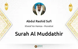 Surah Al-Muddathir by Abdul Rashid Sufi download & Listen — Khalaf An Hamza