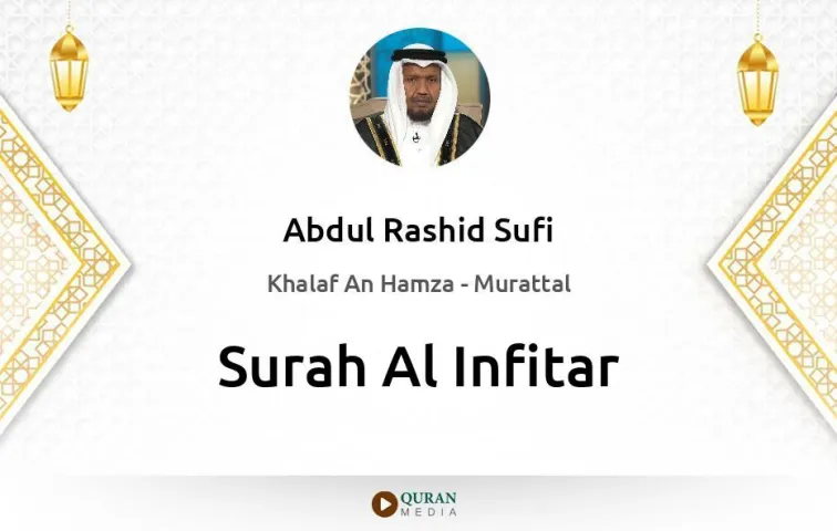 Surah Al-Infitar MP3 Abdul Rashid Sufi