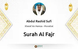 Surah Al-Fajr by Abdul Rashid Sufi download & Listen — Khalaf An Hamza