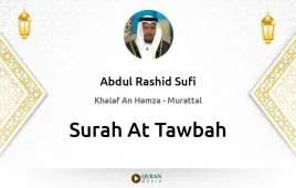 Surah At-Tawbah by Abdul Rashid Sufi download & Listen — Khalaf An Hamza