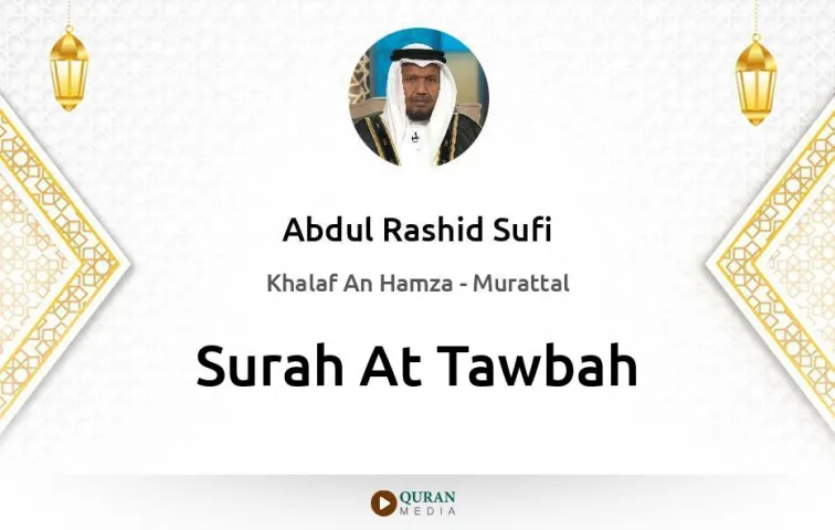 Surah At-Tawbah MP3 Abdul Rashid Sufi