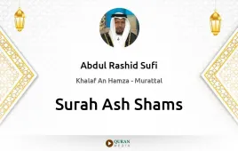 Surah Ash-Shams by Abdul Rashid Sufi download & Listen — Khalaf An Hamza