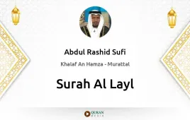 Surah Al-Layl by Abdul Rashid Sufi download & Listen — Khalaf An Hamza