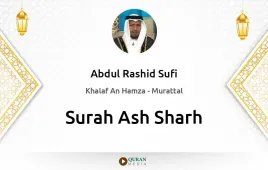 Surah Ash-Sharh by Abdul Rashid Sufi download & Listen — Khalaf An Hamza