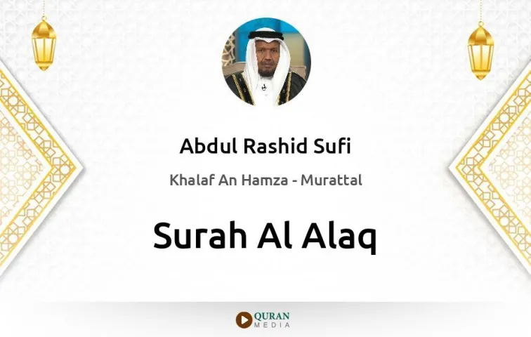 Surah Al-Alaq MP3 Abdul Rashid Sufi