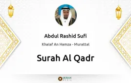 Surah Al-Qadr by Abdul Rashid Sufi download & Listen — Khalaf An Hamza